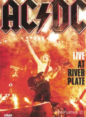AC/DC: Жить на Ривер Плейт